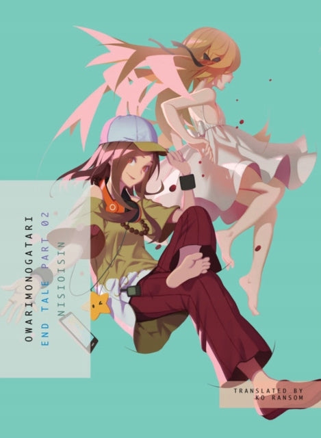 Owarimonogatari, Teil 2: End Tale 
