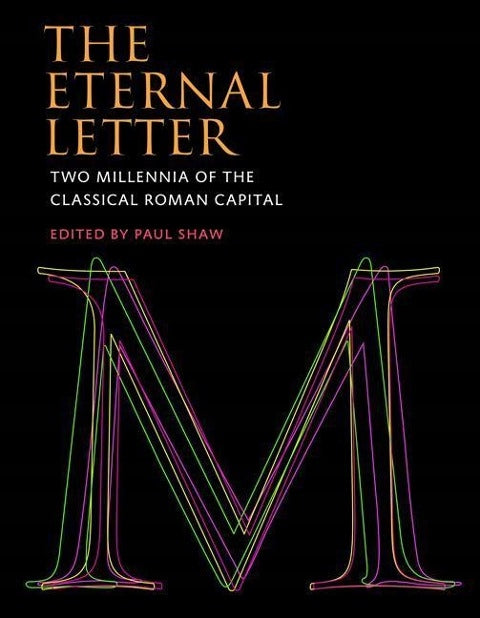 Eternal Letter: Two Millennia of the Classical Roman Capital