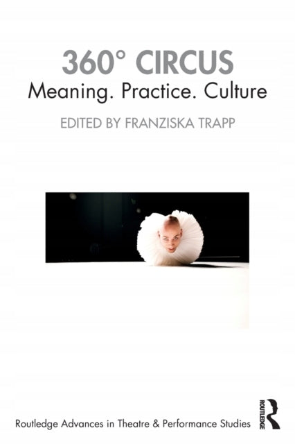 360 Degrees Circus: Meaning. Practice. Culture
