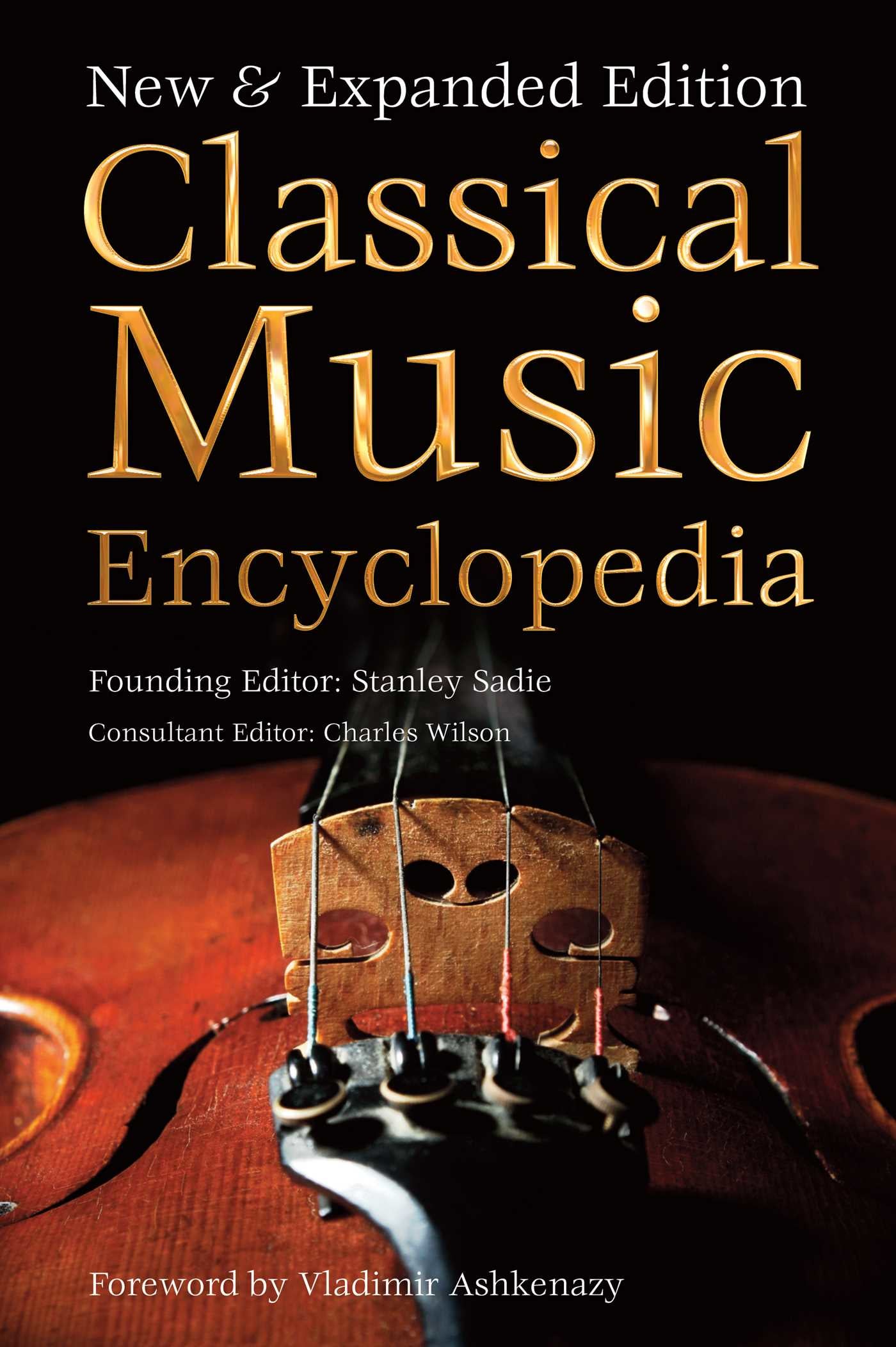 Classical Music Encyclopedia: New & Expanded Edition New & Expanded ed