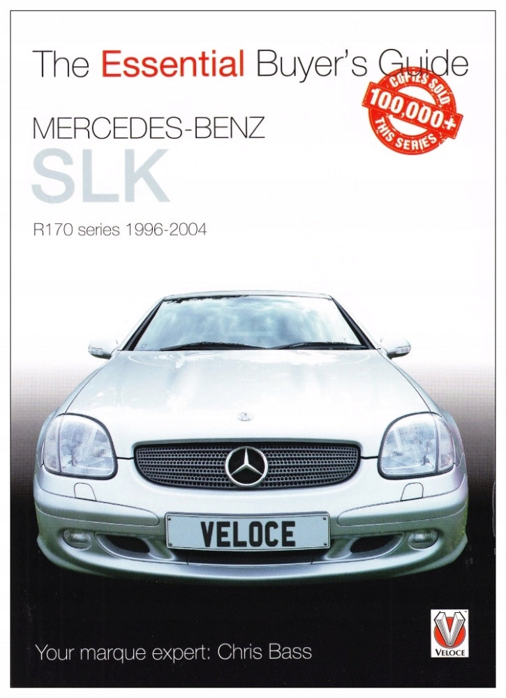 Essential Buyers Guide Mercedes-Benz Slk R170 Serie 1996-2004 
