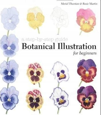 Botanical Illustration for Beginners: A Step-by-Step Guide