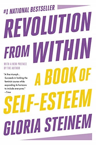 Revolution from Within A Book of Self-Esteem