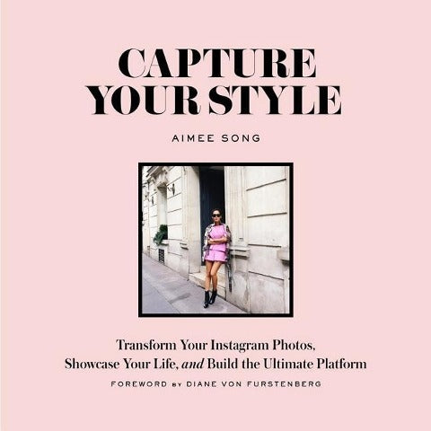 Erfassen Sie Ihren Stil: Verwandeln Sie Ihre Instagram-Bilder, präsentieren Sie Ihr Leben und bauen Sie die ultimative Plattform 