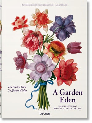 Garten Eden. Meisterwerke der botanischen Illustration. Mehrsprachige Ausgabe 