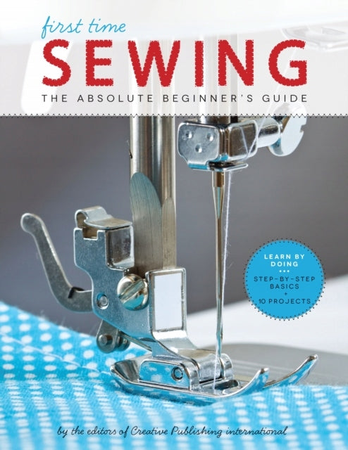 Sewing (First Time): The Absolute Beginner's Guide