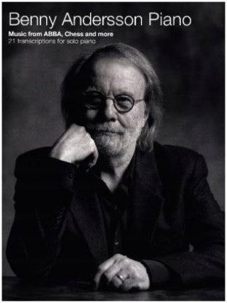 Benny Andersson Klavier: Musik von Abba, Schach und mehr – 21 Transkriptionen 