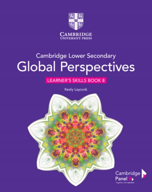 Cambridge Lower Secondary Global Perspectives Stage 8 Learner's Skills Book New edition
