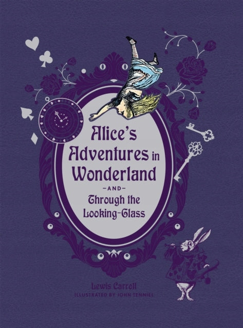 Alice's Adventures in Wonderland and Through the Looking Glass Deluxe Ed