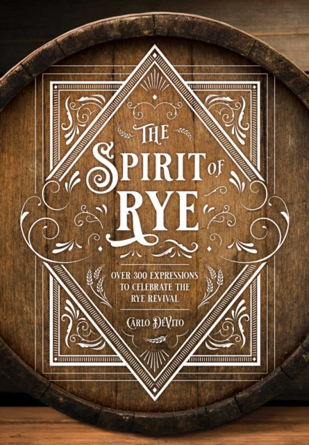 Spirit of Rye: Über 300 Ausdrücke zur Feier des Roggen-Revivals 