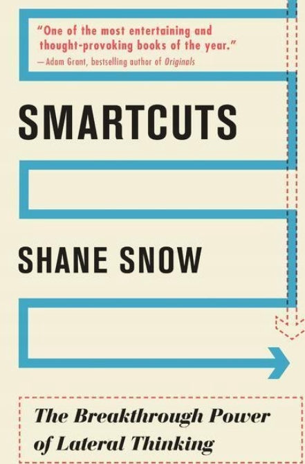 Smartcuts: The Breakthrough Power of Lateral Thinking