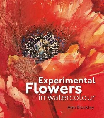Experimentelle Blumen in Aquarell: Kreative Techniken zum Malen von Blumen und Pflanzen 