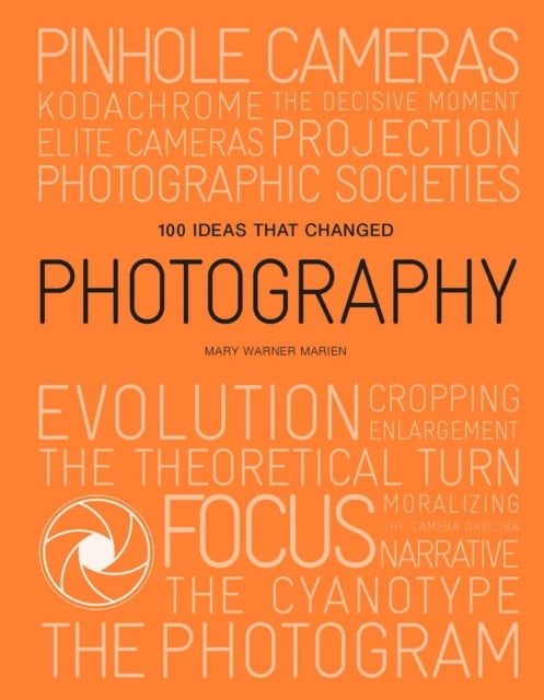100 Ideen, die die Fotografie veränderten 