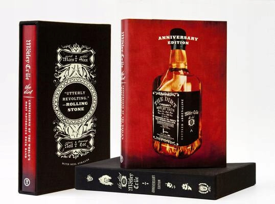Dirt: Confessions of the World's Most Notorious Rock Band (The Anniversary Edition), The Anniversary Edition