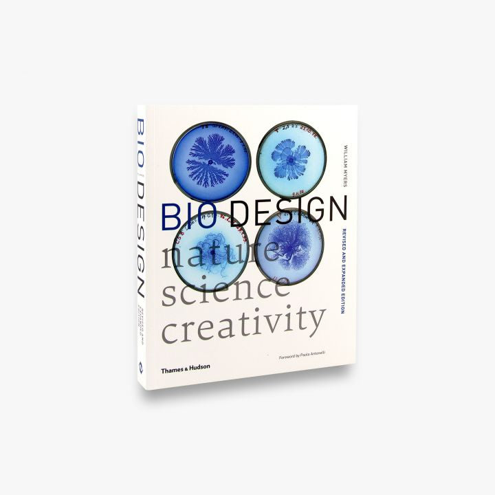 Bio Design: Nature * Science * Creativity Revised