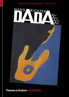 Dada: Art and Anti-Art 2nd Revised edition