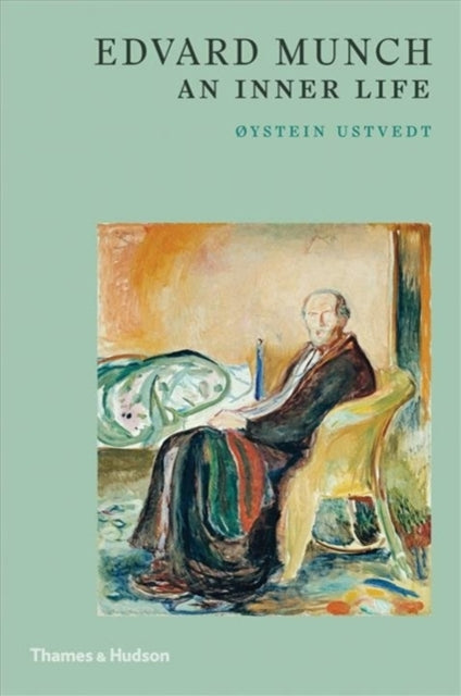Edvard Munch: Ein Innenleben 
