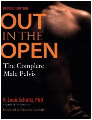 Out in the Open, Revised Edition: The Complete Male Pelvis