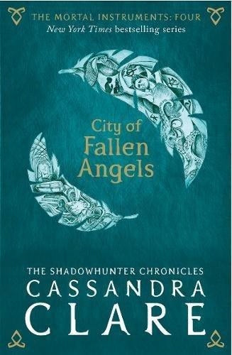 Mortal Instruments 4: City of Fallen Angels: City of Fallen Angels