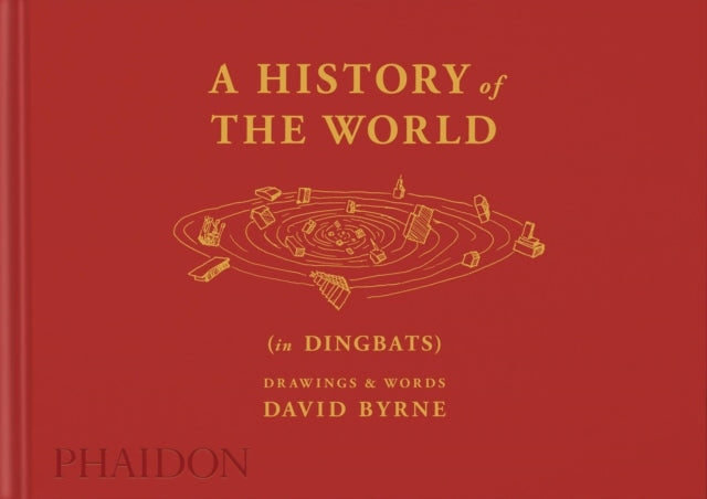 History of the World (in Dingbats): Drawings & Words