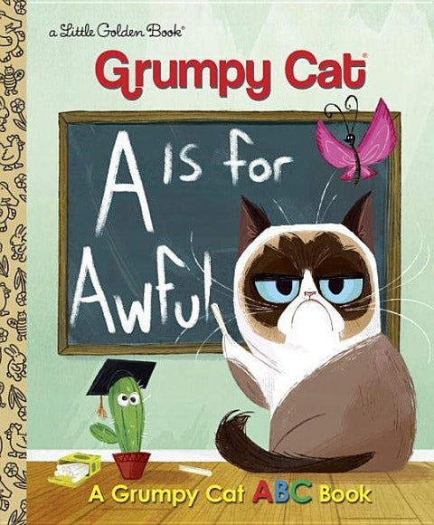 A Is for Awful: A Grumpy Cat ABC Book (Grumpy Cat): A Grumpy Cat ABC Book