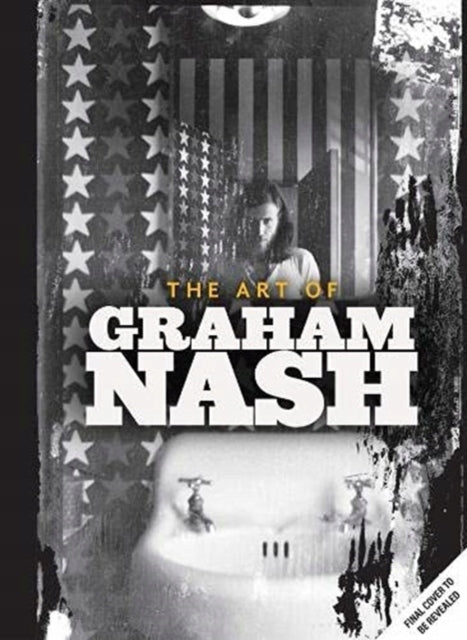 Leben im Fokus: Die Fotografie von Graham Nash 