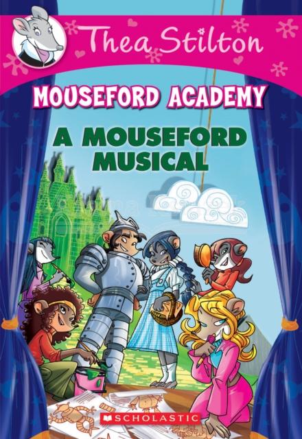 Thea Stilton Mouseford Academy: #6 Mouseford Musical
