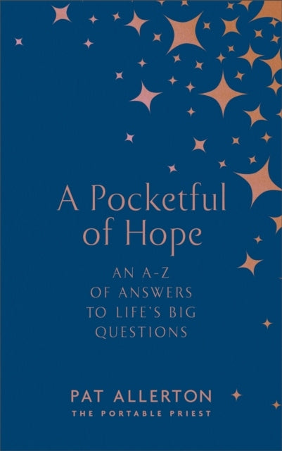 Pocketful of Hope: An A-Z of Answers to Life's Big Questions