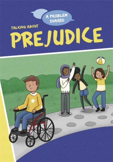 Ein gemeinsames Problem: Talking About Prejudice Illustrierte Ausgabe 