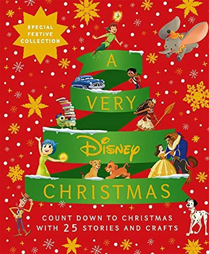 Very Disney Christmas: Count Down to Christmas with Twenty-Five Festive Stories and Crafts