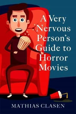 Leitfaden für sehr nervöse Personen zu Horrorfilmen 