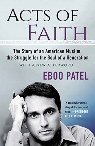Acts of Faith: The Story of an American Muslim, the Struggle for the Soul of a Generation, With a New Afterword, 2018