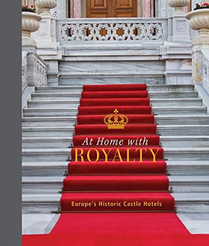 Zu Hause bei Königen: Europas historische Schlosshotels 