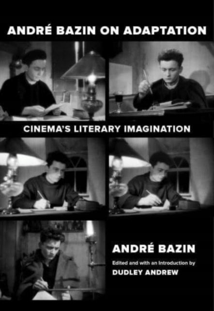 Andre Bazin über Adaption: Die literarische Vorstellungskraft des Kinos 