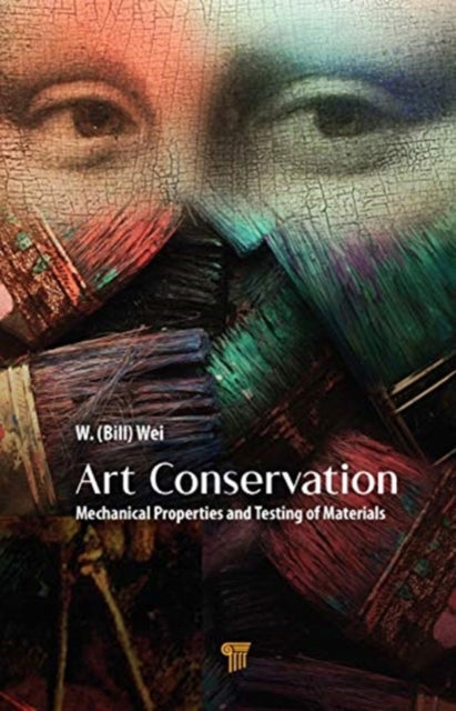 Art Conservation: Mechanical Properties and Testing of Materials
