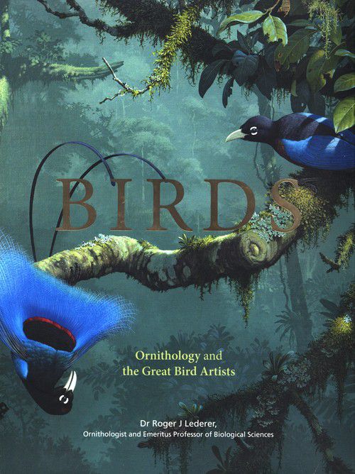 Birds: Ornithology and the Great Bird Artists