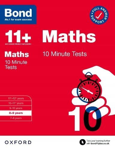Bond 11plus: Bond 11plus Maths 10 Minute Tests with Answer Support 8-9 years 1
