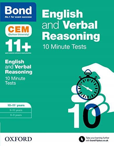 Bond 11plus: English & Verbal Reasoning: CEM 10 Minute Tests: 10-11 years, 10-11 years, Bond 11plus: English & Verbal Reasoning: CEM 10 Minute Tests