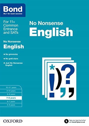 Bond 11plus: English: No Nonsense: 7-8 years, 7-8 years