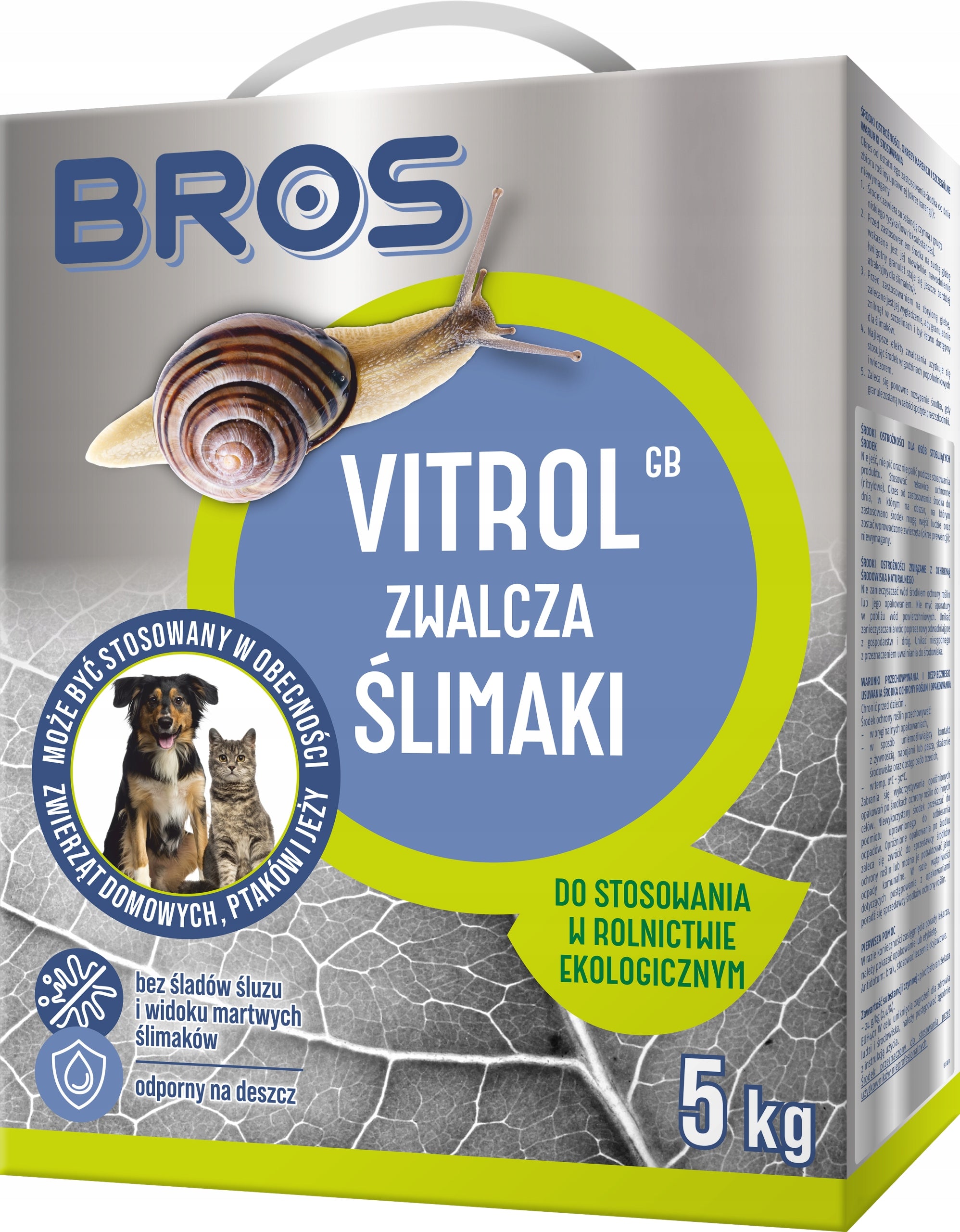 BROS Vitrol GB fights naked and corrupted snails 5 kg