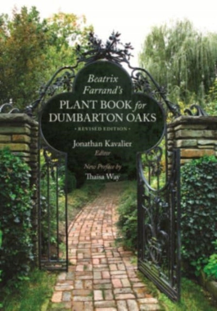Beatrix Farrands Pflanzenbuch für Dumbarton Oaks: Überarbeitete Auflage, 2. Auflage 