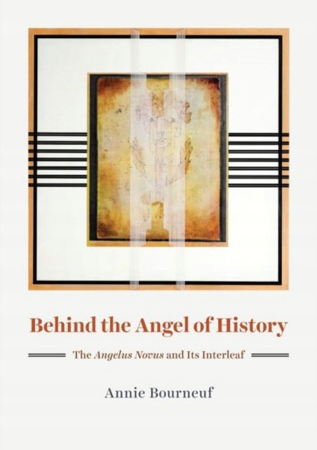 Behind the Angel of History: The Angelus Novus and Its Interleaf
