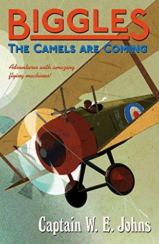 Biggles: The Camels Are Coming: The Camels Are Coming
