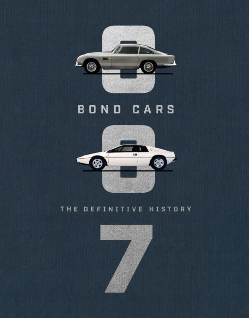 Bond Cars: Die endgültige Geschichte 