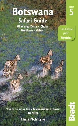 Botswana: Okavango-Delta, Chobe, Nordkalahari 5. überarbeitete Auflage 