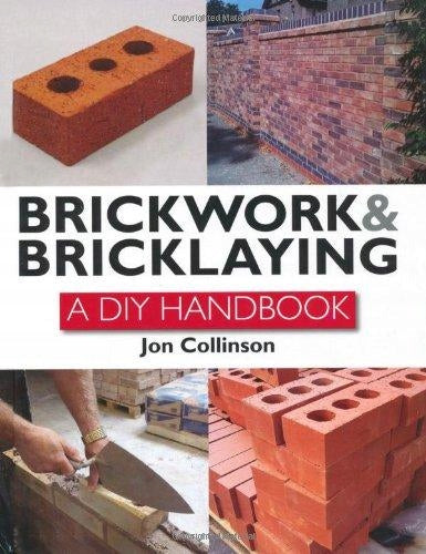 Brickwork and Bricklaying: A DIY Guide
