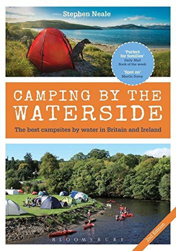 Camping am Wasser: Die besten Campingplätze am Wasser in Großbritannien und Irland: 2. Auflage, 2. überarbeitete Auflage 