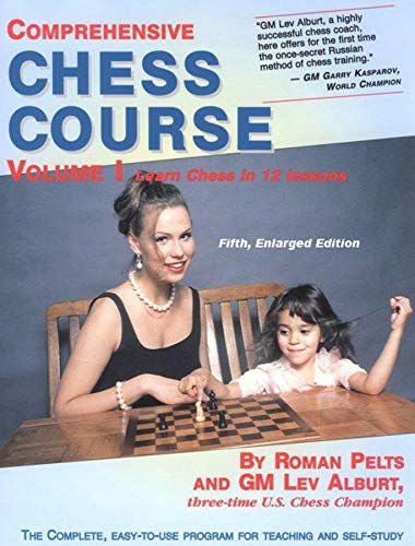 Comprehensive Chess Course: Learn Chess in 12 Lessons Fifth Enlarged Edition, v. 1