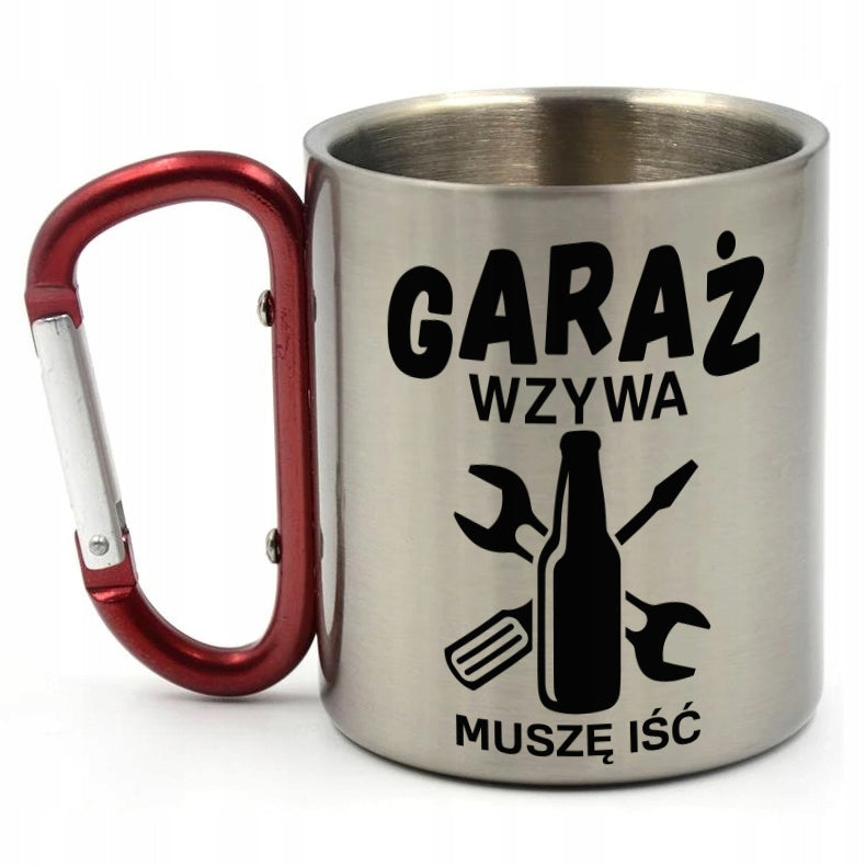 CUP WITH CARABINER GARAGE CALLS, I HAVE TO GO 300ML