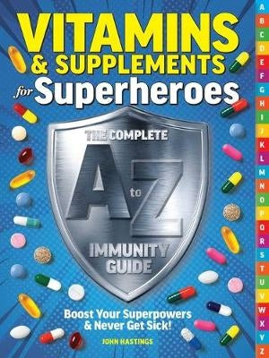 Vitamine und Nahrungsergänzungsmittel von Az: Stärken Sie Ihr Immunsystem und werden Sie nie krank! 